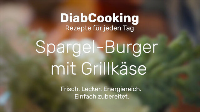 Read more about the article DiabCooking – Spargel-Burger mit Grillkäse