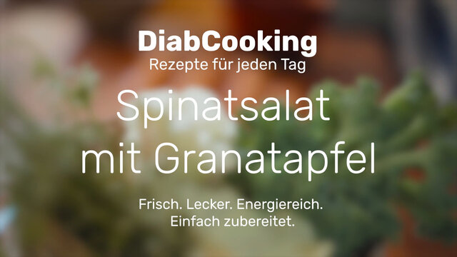 Read more about the article DiabCooking – Spinatsalat mit Granatapfel