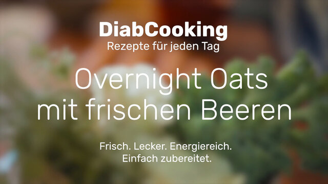 Read more about the article DiabCooking – Overnight Oats mit frischen Beeren