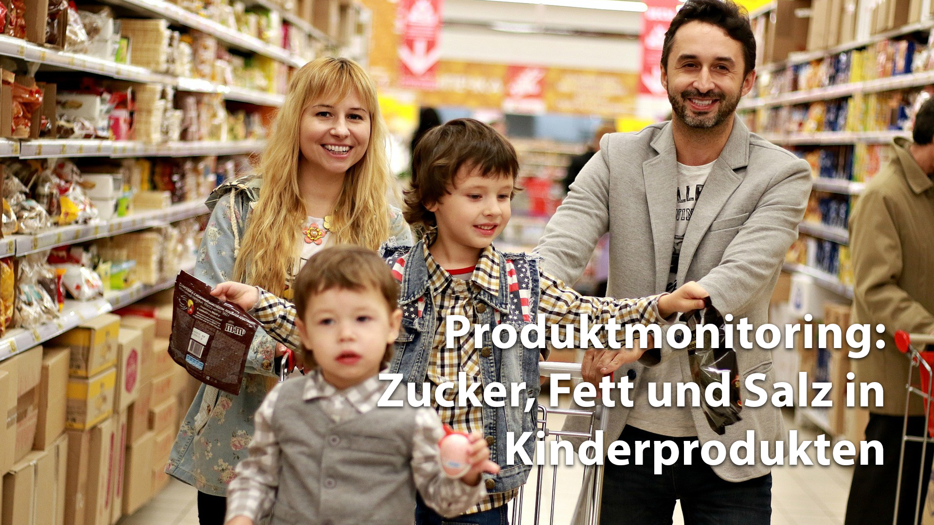 Read more about the article Produktmonitoring: Zucker, Fett und Salz in Kinderprodukten