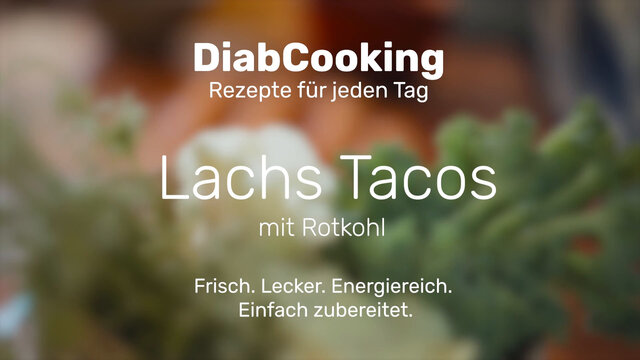 Read more about the article DiabCooking – Rotkohl Lachs Tacos