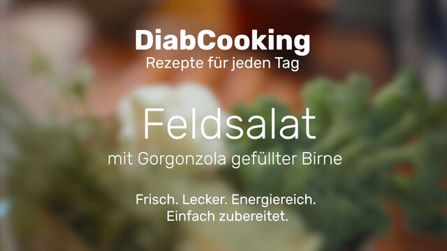 Read more about the article DiabCooking – Feldsalat mit Birne, Gorgonzola & Orangendressing