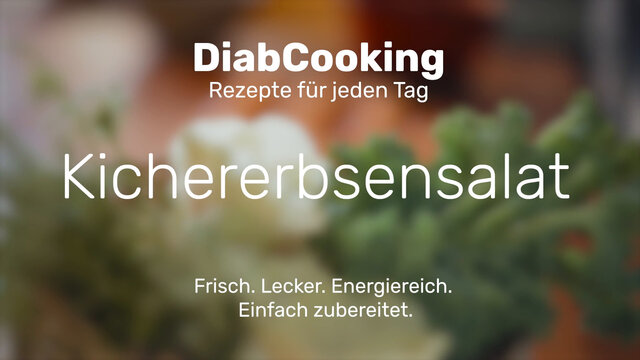 Read more about the article Diabcooking – Kichererbsensalat