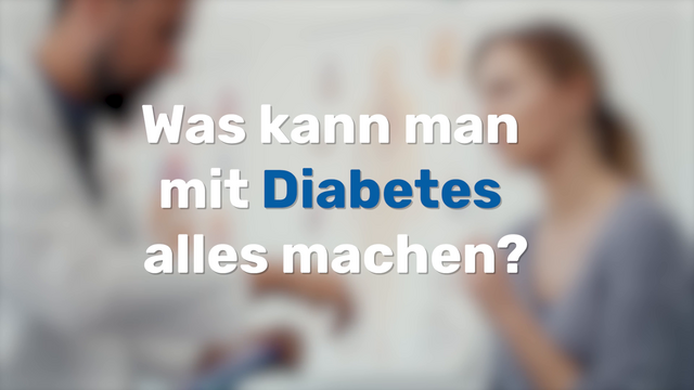 Read more about the article Was kann man mit Diabetes alles machen?