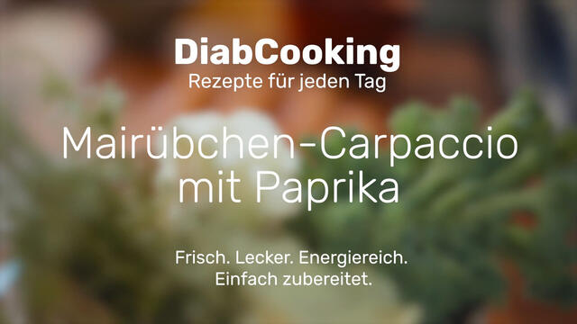 Mehr über den Artikel erfahren Diabcooking – Mairübchen- Carpaccio mit Paprika