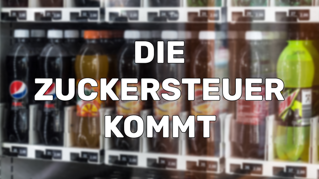 Mehr über den Artikel erfahren Die Zuckersteuer kommt!