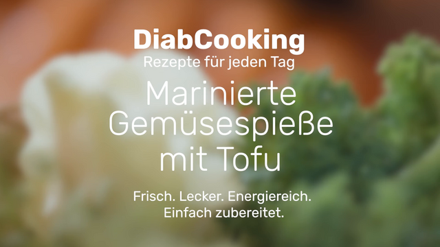 Mehr über den Artikel erfahren Diabcooking – Marinierte Gemüsespieße mit Tofu